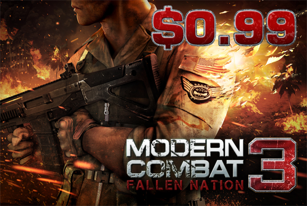 เข้าสู่สงคราม Modern Combat เพียง 0.99$ หรือ 30 บาท และเกมอื่นๆอีกเพียบ