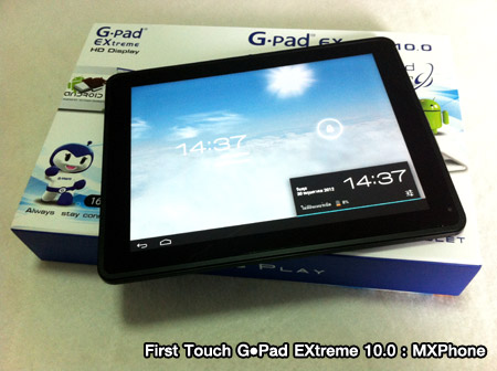 First Touch G-Pad EXtreme 10.0 แท็บเล็ต 10 นิ้ว มาพร้อม ICS ในราคาเบาๆ