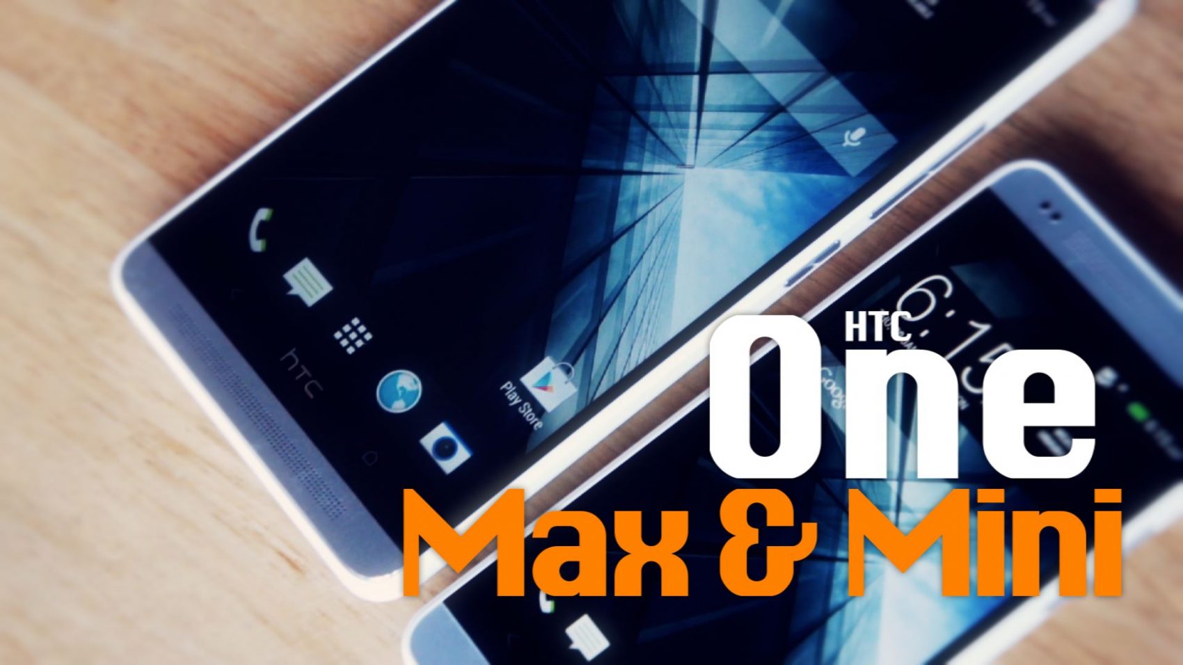 Power ON #069 : HTC One Max & One mini