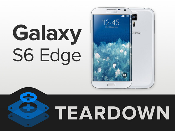 ซ่อมยากเหมือนกัน iFixit ถอดประกอบ Galaxy S6 Edge ได้คะแนน 3/10
