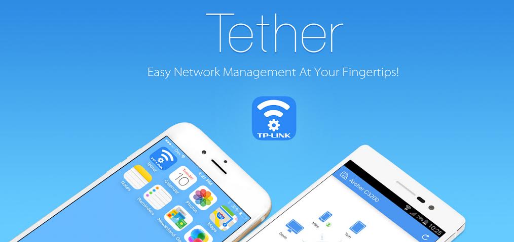 Tether แอพพลิเคชั่นสุดเจ๋ง ผู้ช่วยจัดการเราท์เตอร์ TP-LINK ได้อย่างง่ายดายผ่านปลายนิ้ว