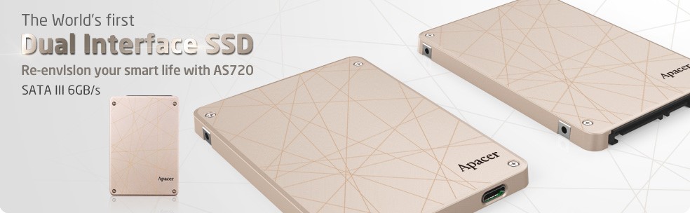 Apacer AS720 นิยามใหม่แห่งชีวิตสมาร์ท กับ Dual Interface SSD ตัวแรกของโลก