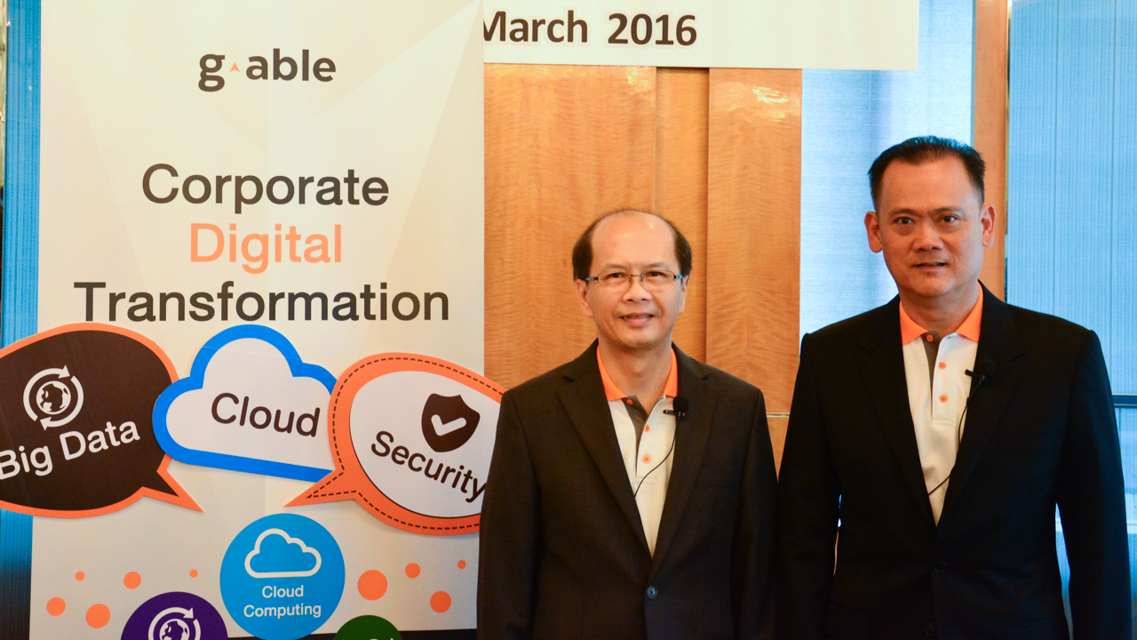 จีเอเบิล เผยแผนปฏิรูปองค์กรธุรกิจไทยมอง Cloud,Big Data และ Security คือสิ่งสำคัญ