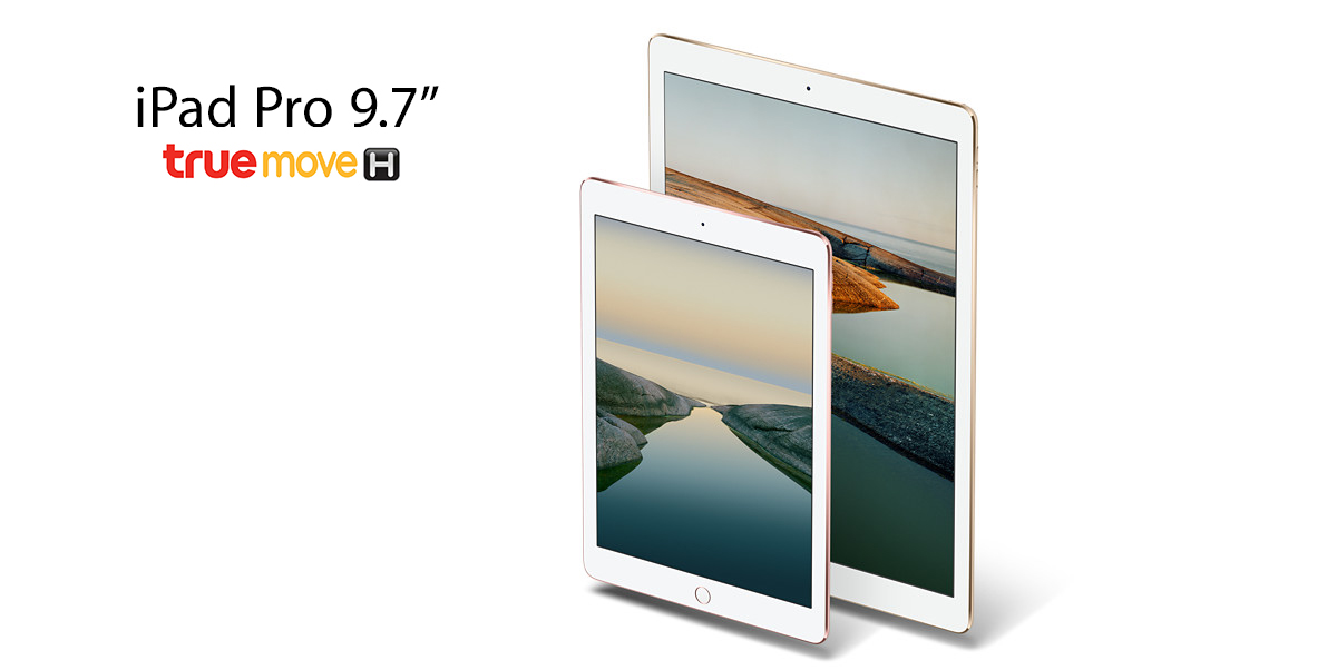 iPad Pro 9.7” แท็บเล็ตที่ทำอะไรได้มากกว่า พร้อมโปรแรงลดสูงสุด 5,000 บาทจาก TrueMove H