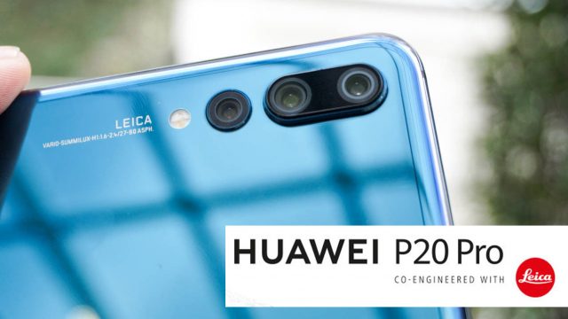 ลงลึกกล้องหลัง 3 ตัวของ หัวเว่ย P20 Pro สุดยอดสมาร์ทโฟนที่ DxOMark ให้การการันตี