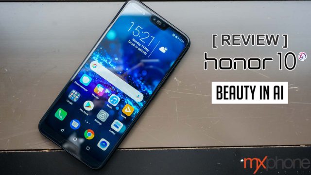 [Review] Honor 10 สมาร์ทโฟนแสงเหนือ ฟีเจอร์ระดับท็อป มีกล้องคู่ AI Dual Camera