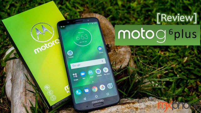 [Review] Moto G6 Plus ความพรีเมี่ยมที่เรียบง่าย สเปคเด่น จอใหญ่ กล้องคู่ แบตฯอึด