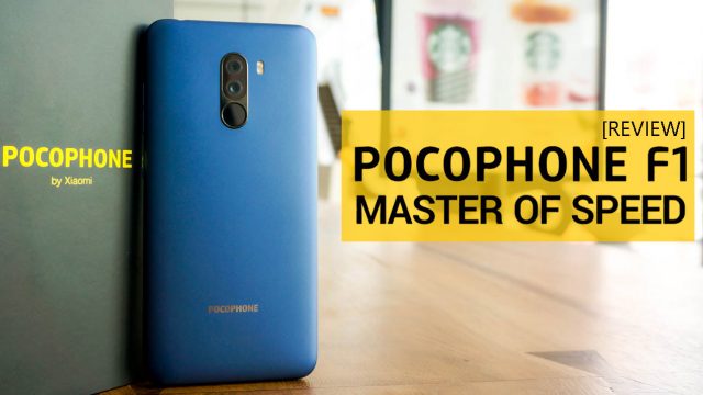 [Review] Pocophone F1 สมาร์ทโฟนราคาหมื่นต้นๆ ที่กล้าให้สเปคเกรดเรือธง