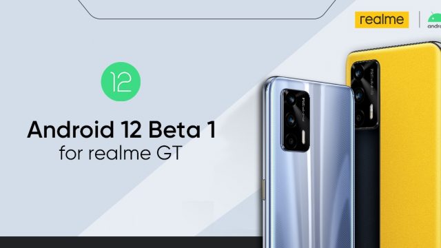 realme ประกาศรองรับ Andriod 12 Beta 1  พร้อมใช้งานบน realme GT ภายใน พ.ค.นี้