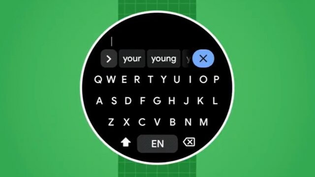 Google อัพเดต Gboard ของ WearOS ยันจะมีของเด็ดๆ ตามมาอีกเพียบ